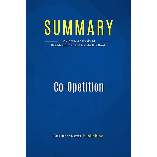 Summary: Co-Opetition, Businessnews Publishing