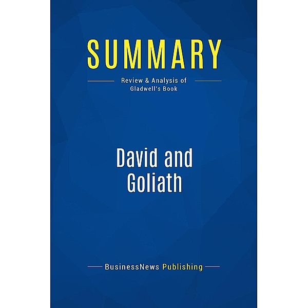 Summary: David and Goliath, Businessnews Publishing