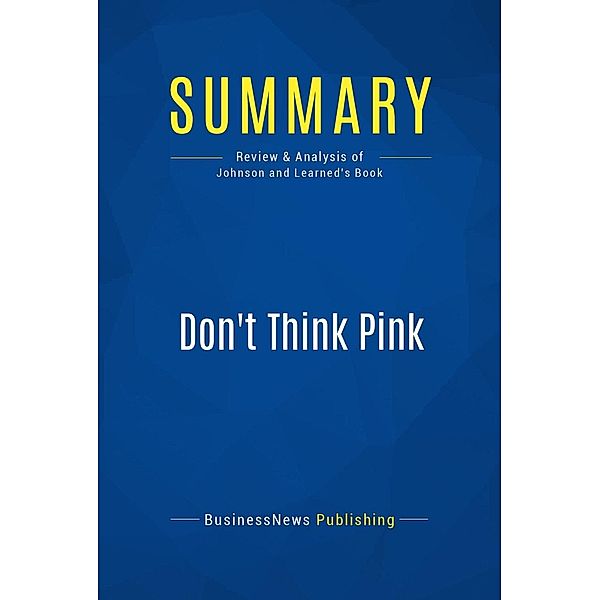 Summary: Don't Think Pink, Businessnews Publishing