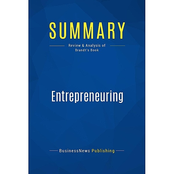 Summary: Entrepreneuring, Businessnews Publishing