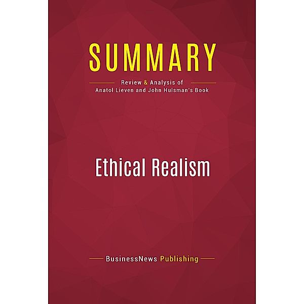 Summary: Ethical Realism, Businessnews Publishing
