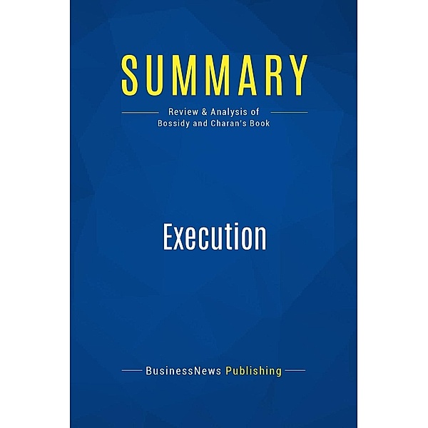 Summary: Execution, Businessnews Publishing