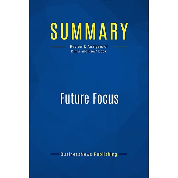 Summary: Future Focus, Businessnews Publishing