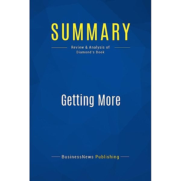 Summary: Getting More, Businessnews Publishing