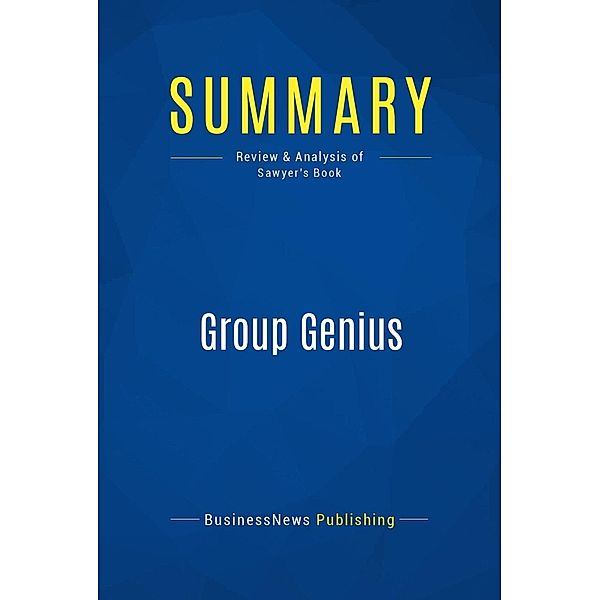 Summary: Group Genius, Businessnews Publishing
