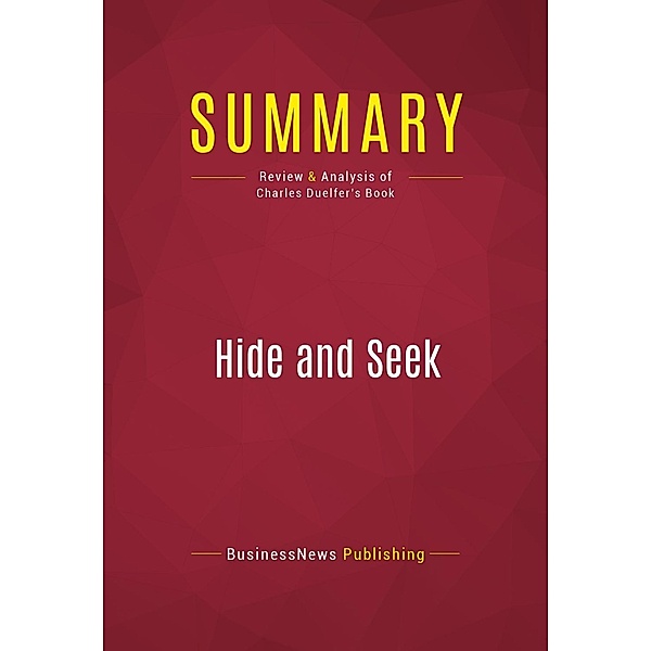 Summary: Hide and Seek, Businessnews Publishing