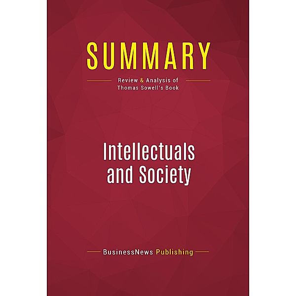 Summary: Intellectuals and Society, Businessnews Publishing