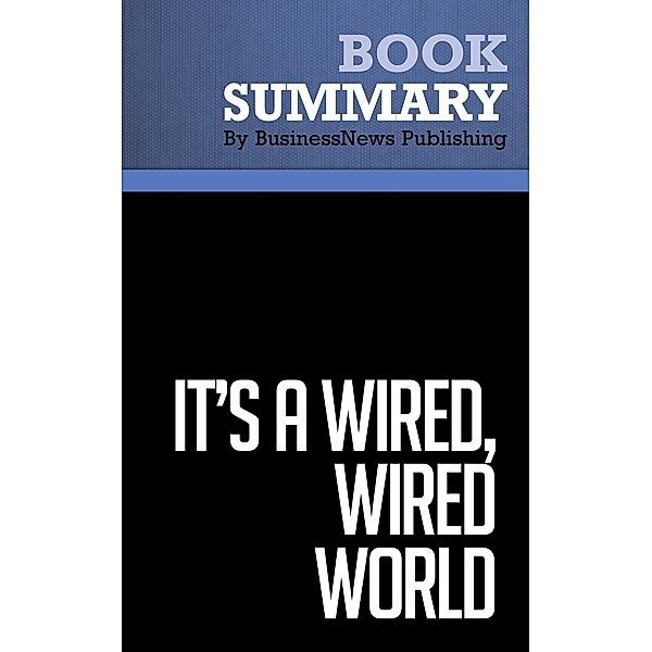 Summary: It's a Wired, Wired World - David Stauffer, BusinessNews Publishing