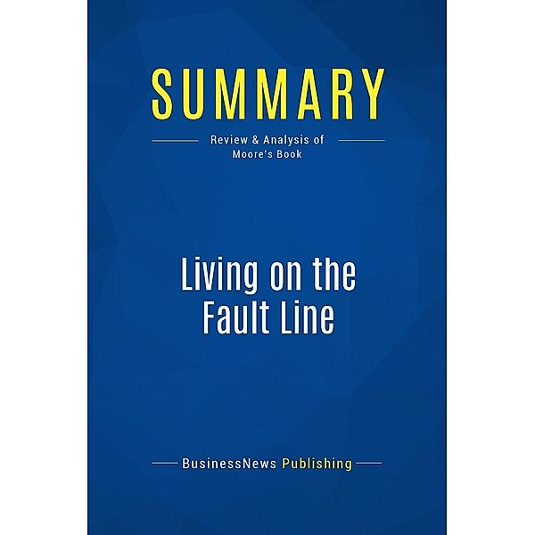 Summary: Living on the Fault Line, Businessnews Publishing