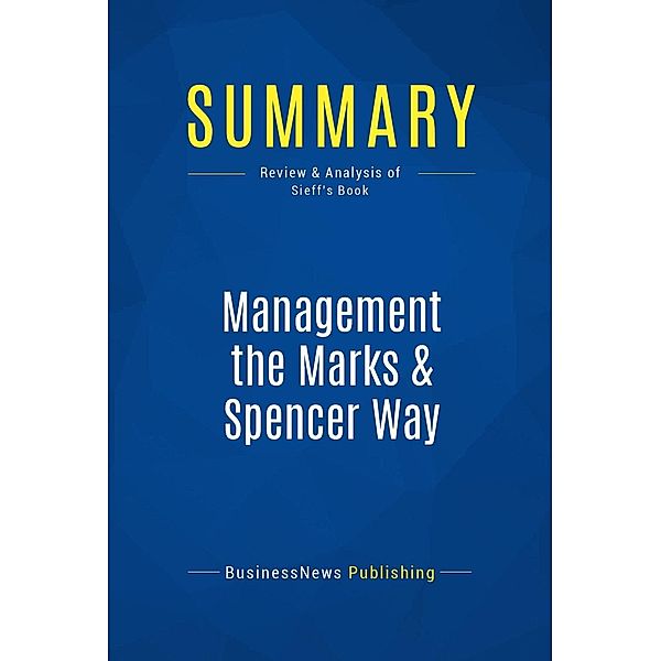 Summary: Management the Marks & Spencer Way, Businessnews Publishing