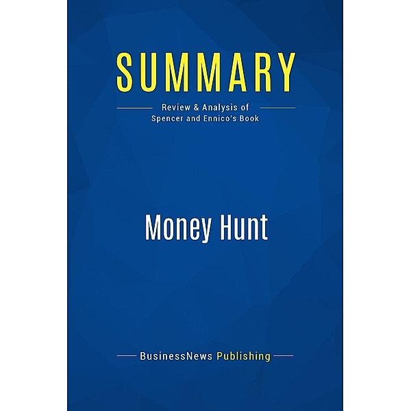 Summary: Money Hunt, Businessnews Publishing