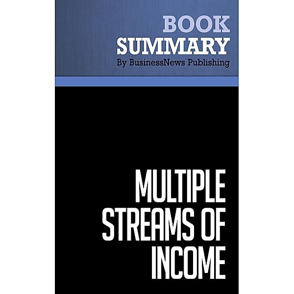 Summary: Multiple Streams Of Income - Robert G. Allen, BusinessNews Publishing