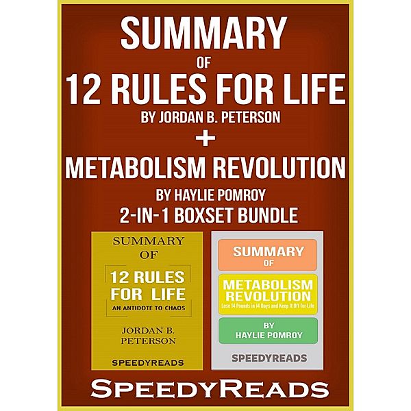 Summary of 12 Rules for Life: An Antidote to Chaos by Jordan B. Peterson + Summary of  Metabolism Revolution by Haylie Pomroy 2-in-1 Boxset Bundle, Speedyreads