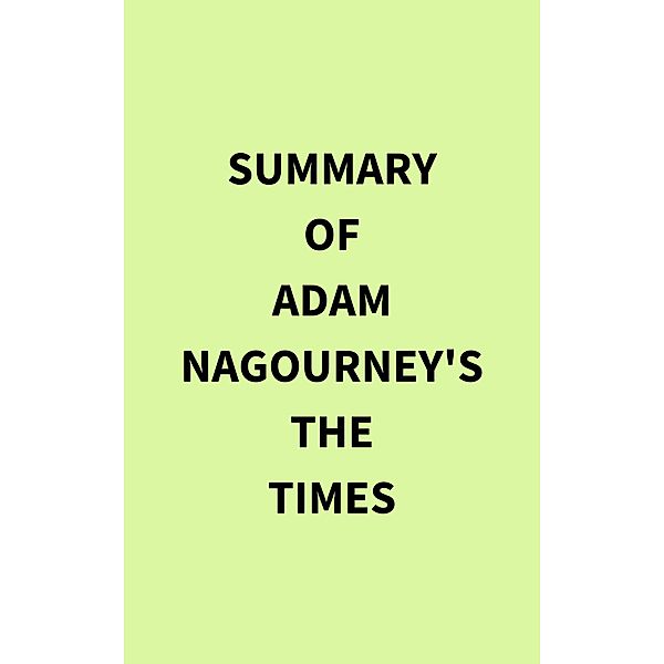 Summary of Adam Nagourney's The Times, IRB Media