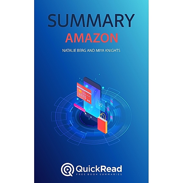 Summary of Amazon by Natalie Berg and Miya Knights, Quick Read