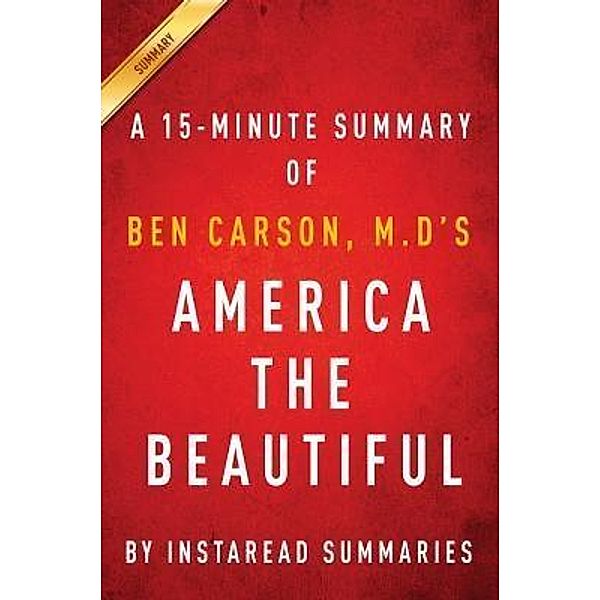 Summary of America the Beautiful / Instaread, Inc, Instaread Summaries