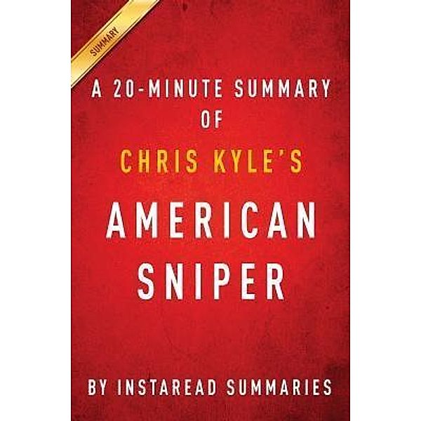 Summary of American Sniper / Instaread, Inc, Instaread Summaries