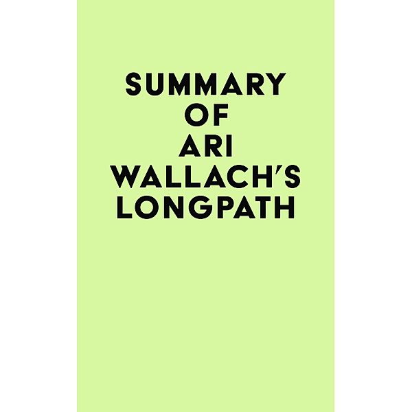 Summary of Ari Wallach's Longpath / IRB Media, IRB Media