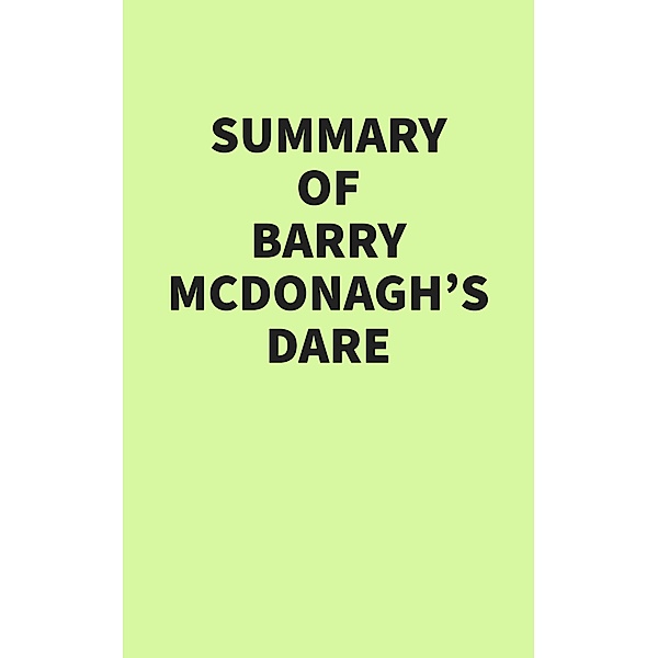 Summary of Barry McDonagh's Dare, IRB Media