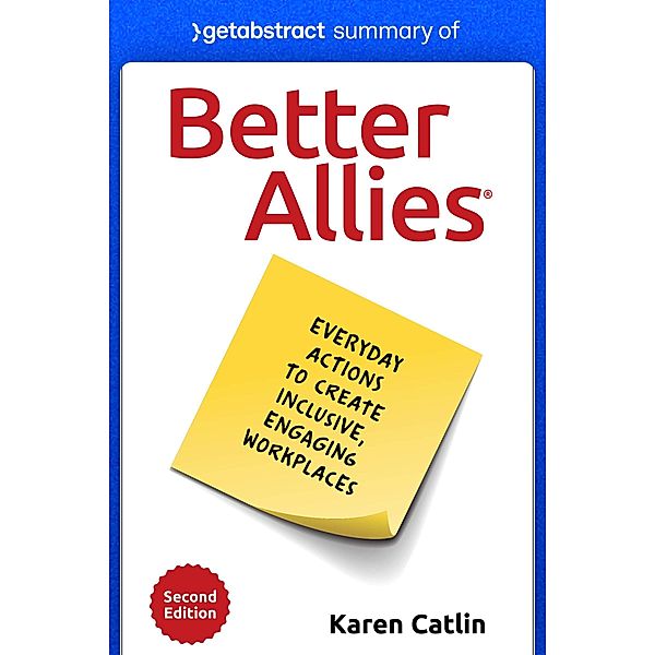 Summary of Better Allies by Karen Catlin / GetAbstract AG, getAbstract AG