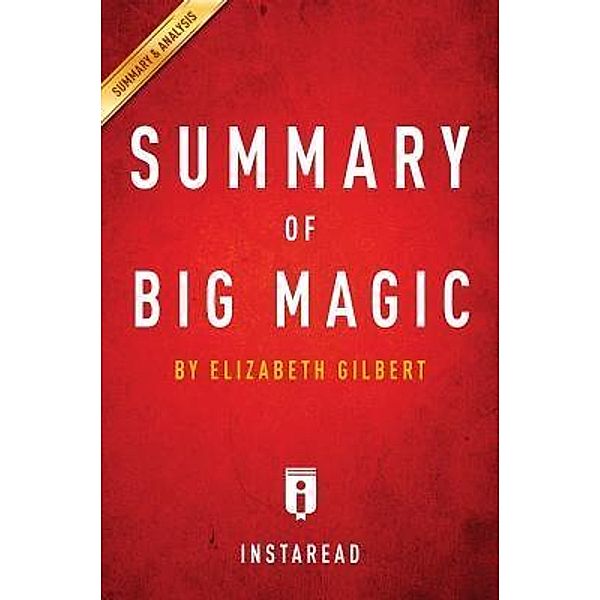 Summary of Big Magic / Instaread, Inc, Instaread Summaries