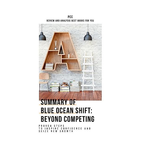 Summary of Blue Ocean Shift, PCC