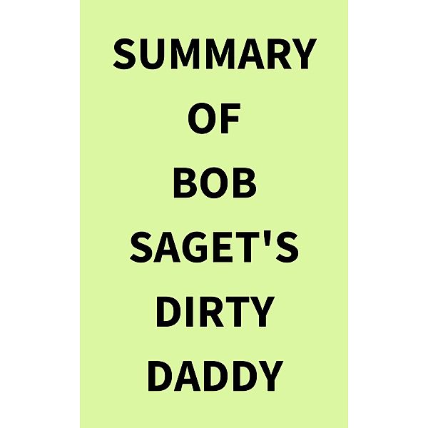 Summary of Bob Saget's Dirty Daddy, IRB Media