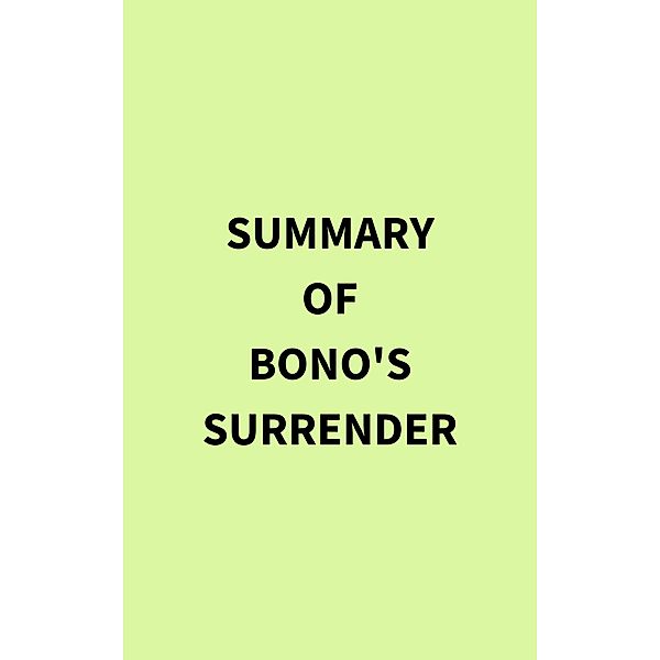 Summary of Bono's Surrender, IRB Media