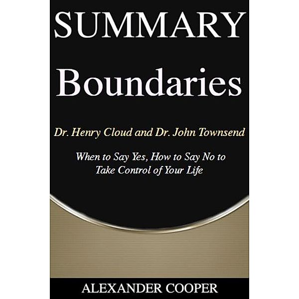 Summary of Boundaries / Self-Development Summaries Bd.1, Alexander Cooper