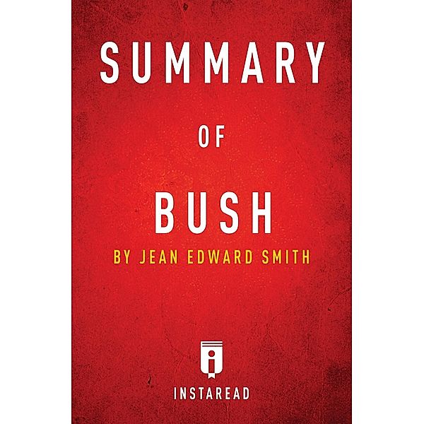 Summary of Bush / Instaread, Inc, Instaread Summaries