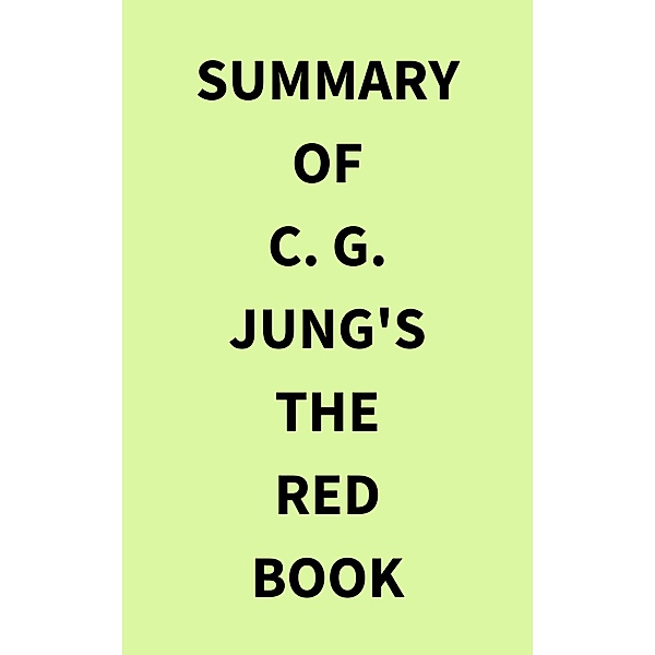 Summary of C. G. Jung's The Red Book, IRB Media