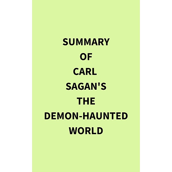 Summary of Carl Sagan's The Demon-Haunted World, IRB Media