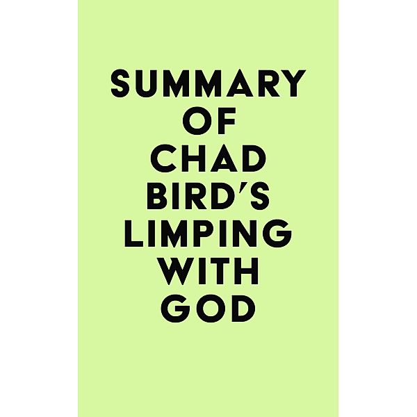 Summary of Chad Bird's Limping with God / IRB Media, IRB Media