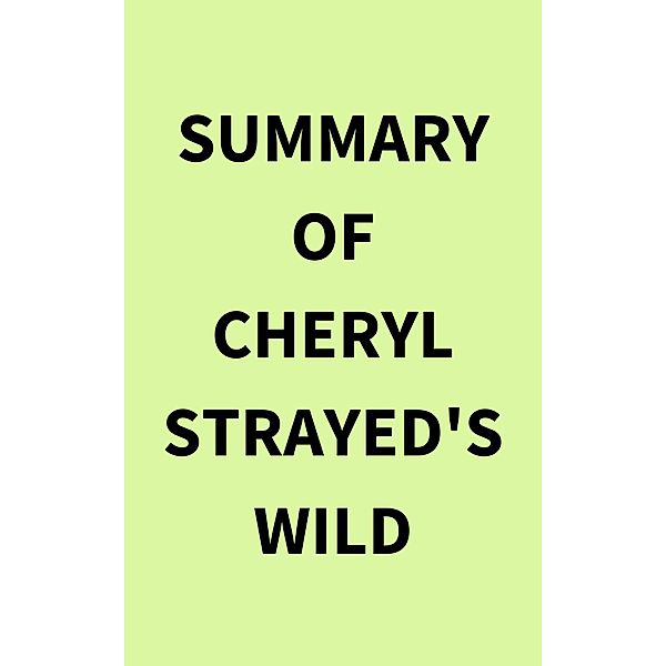 Summary of Cheryl Strayed's Wild, IRB Media