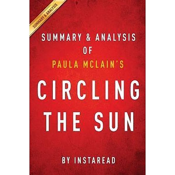 Summary of Circling the Sun / Instaread, Inc, Instaread Summaries