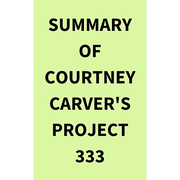 Summary of Courtney Carver's Project 333, IRB Media