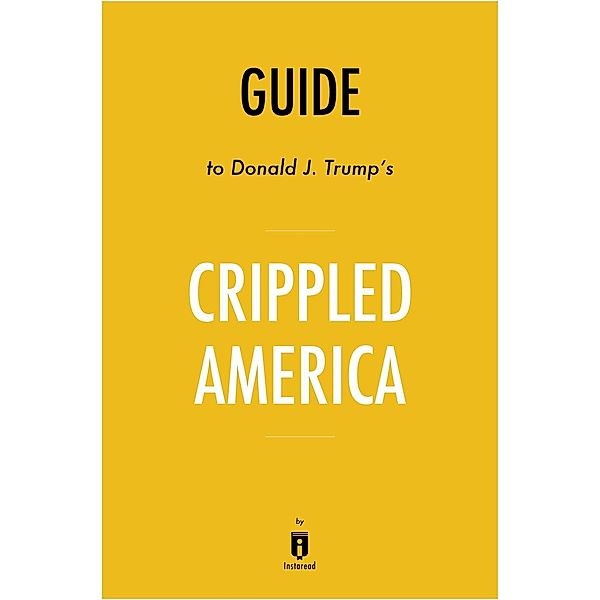 Summary of Crippled America / Instaread, Inc, Instaread Summaries