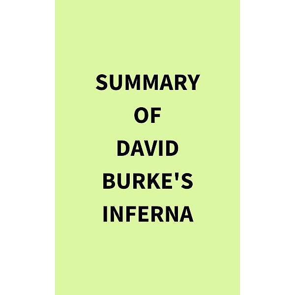 Summary of David Burke's Inferna, IRB Media