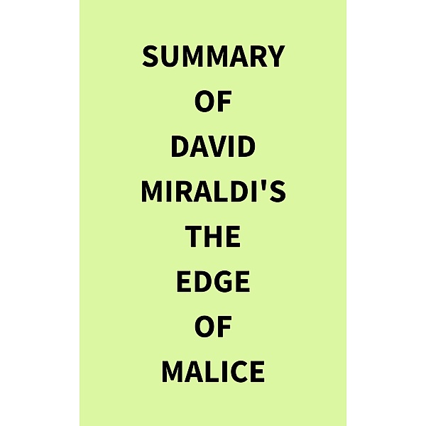 Summary of David Miraldi's The Edge of Malice, IRB Media