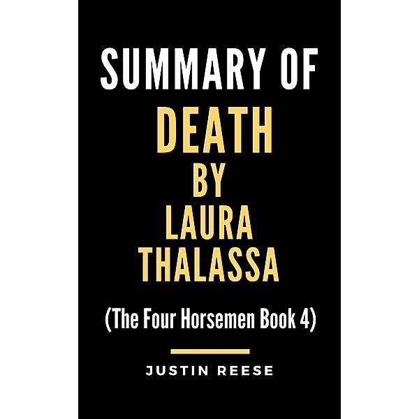 Summary of death by laura thalassa, Justin Reese