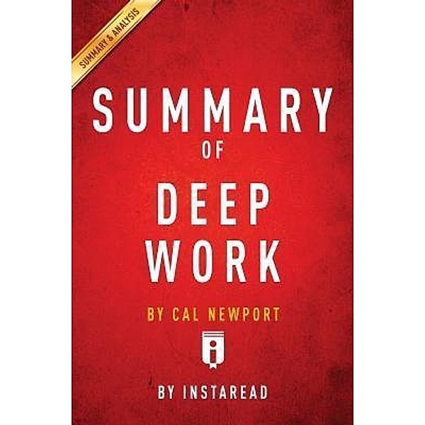 Summary of Deep Work / Instaread, Inc, Instaread Summaries