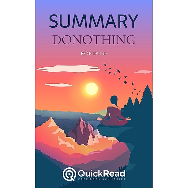 Summary of donothing by Rob Dube, Quick Read