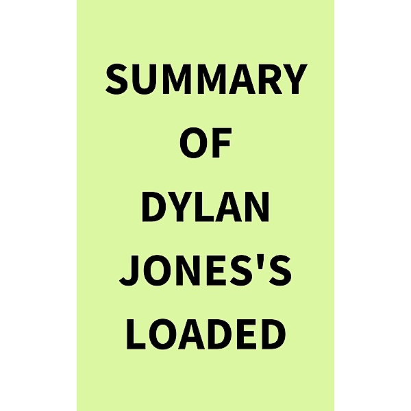 Summary of Dylan Jones's Loaded, IRB Media
