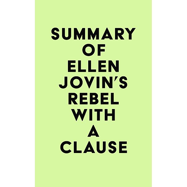 Summary of Ellen Jovin's Rebel with a Clause / IRB Media, IRB Media