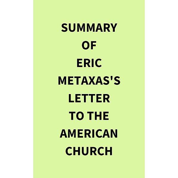 Summary of Eric Metaxas's Letter to the American Church, IRB Media