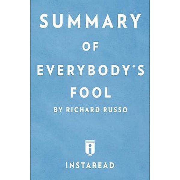 Summary of Everybody's Fool / Instaread, Inc, Instaread Summaries