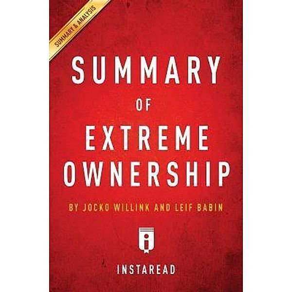 Summary of Extreme Ownership / Instaread, Inc, Instaread Summaries