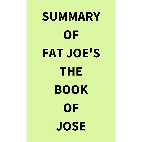 Summary of Fat Joe's The Book of Jose, IRB Media