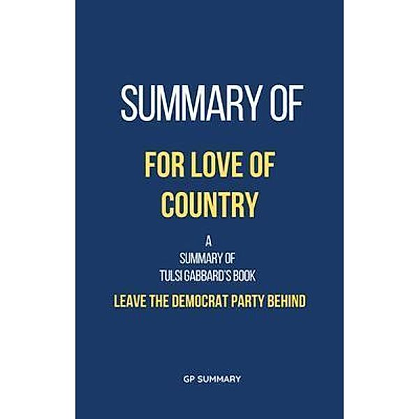 Summary of For Love of Country by Frank Bruni, Gp Summary