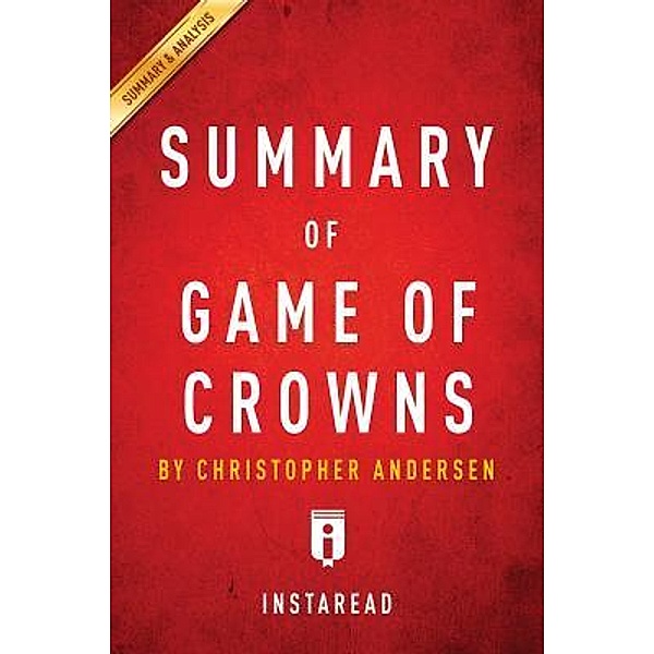 Summary of Game of Crowns / Instaread, Inc, Instaread Summaries